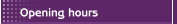 Opening hours